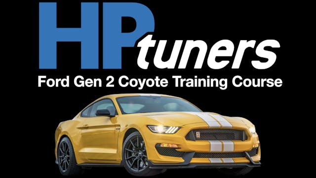 HP Tuners Ford Gen 2 Coyote Training Course