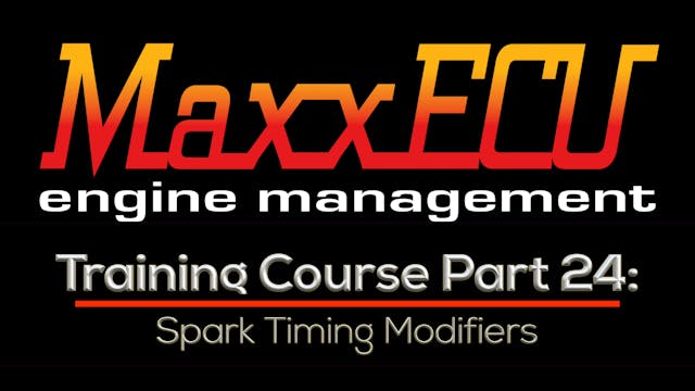 MaxxEcu Training Part 24: Spark Timing Modifiers 