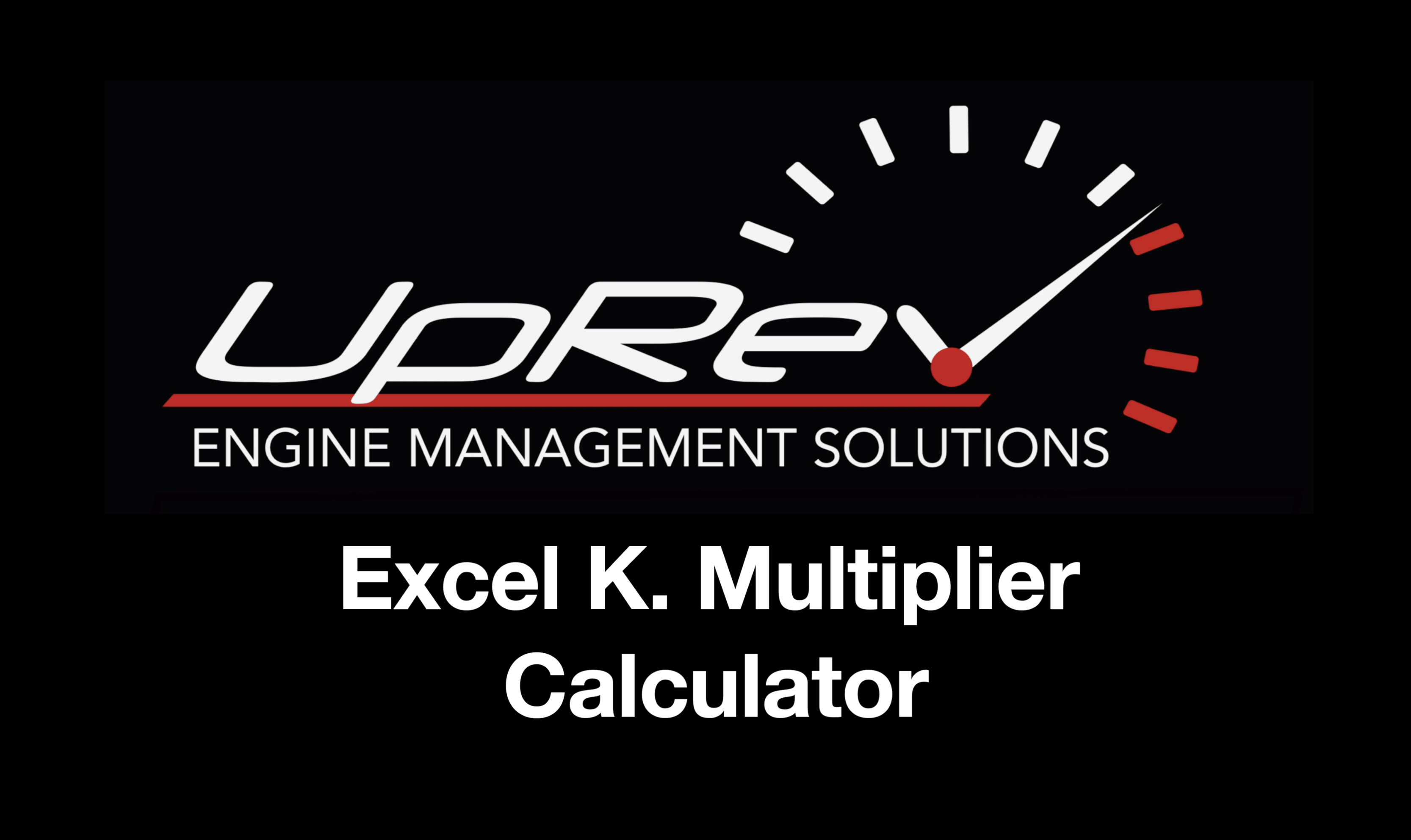 Uprev Excel K. Multiplier Calculator (click to download)