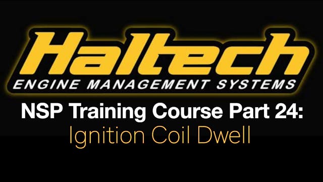 Haltech Elite NSP Training Course Part 24: Ignition Coil Dwell