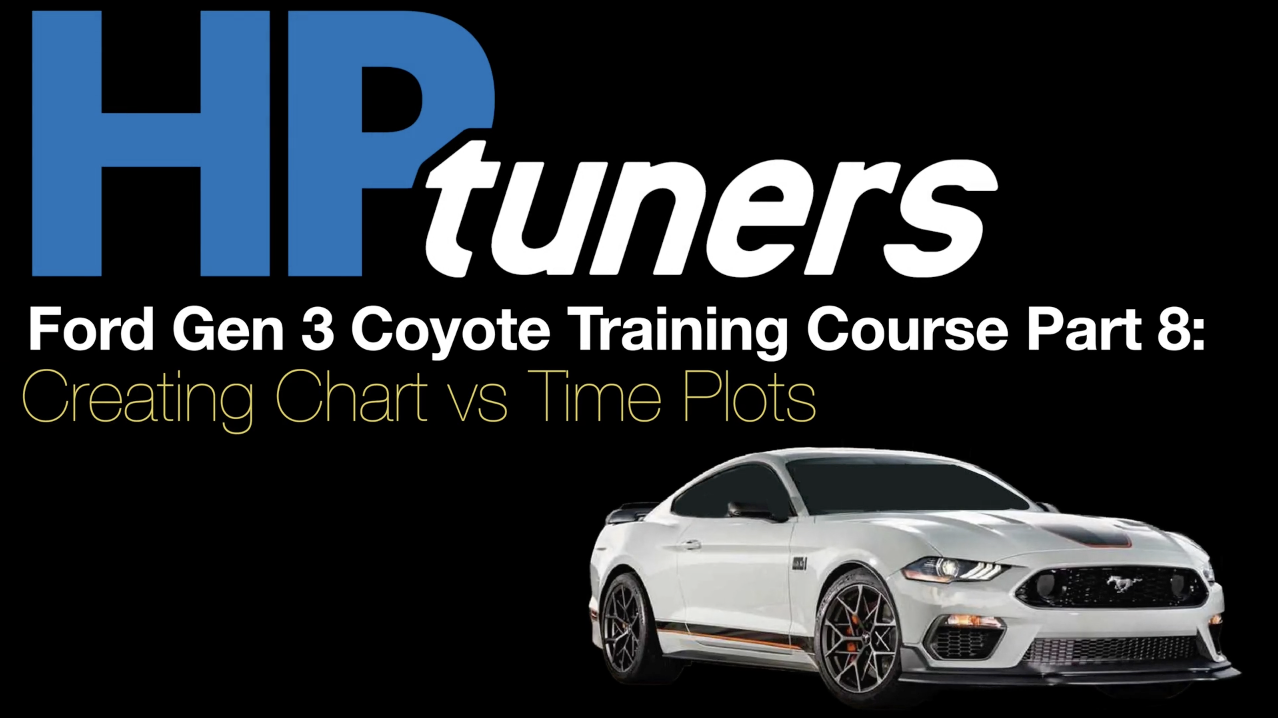 HP Tuners Ford Gen 3 Coyote Training Course Part 8: Creating Chart vs Time Plots