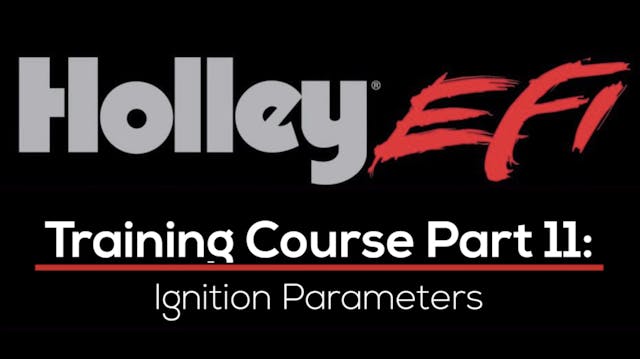 Holley EFI Training Course Part 11: I...