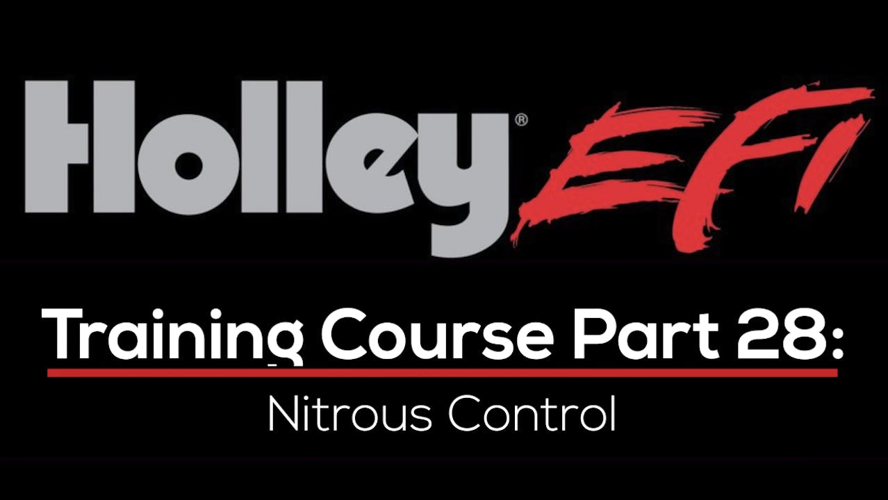 Holley EFI Training Course Part 28 Nitrous Control Holley EFI