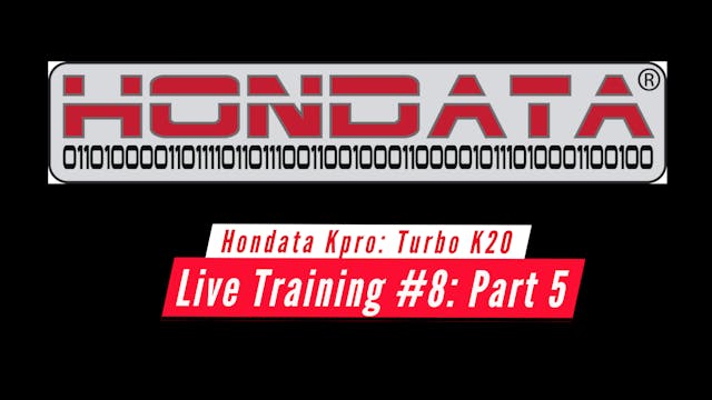 Hondata KPro Live Training: Turbo K20a2 EK Civic Part 5
