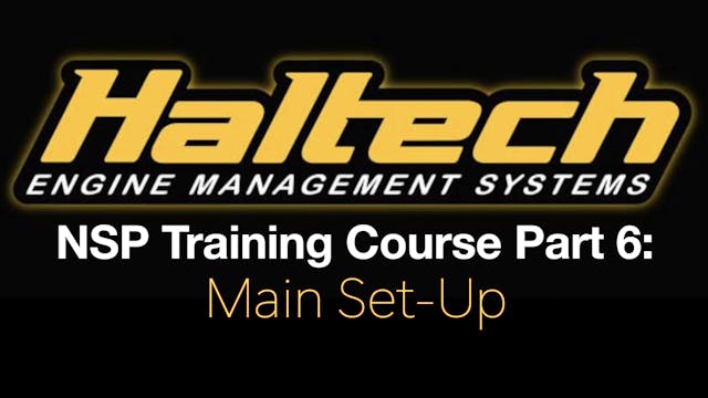 Haltech Elite NSP Training Course Part 6: Main Set-Up