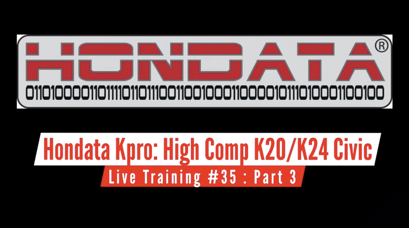Hondata Kpro Live Training: High Compression K20/K24 EG Civic Part 3