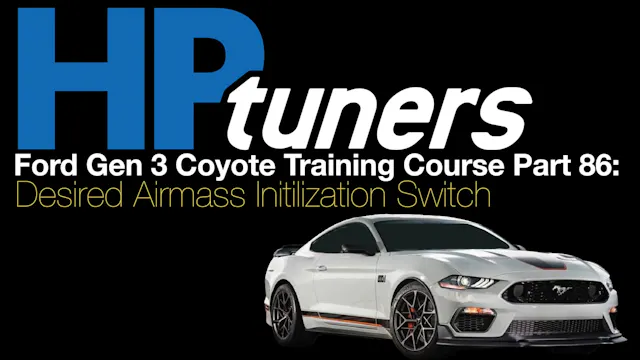HP Tuners Ford Gen 3 Coyote Training ...