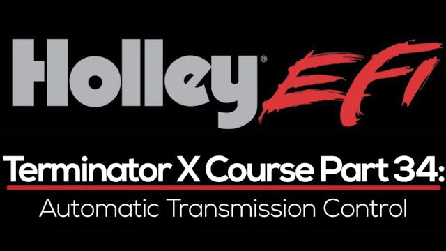 Holley Terminator X Training Course Part 34: Automatic Transmission Control