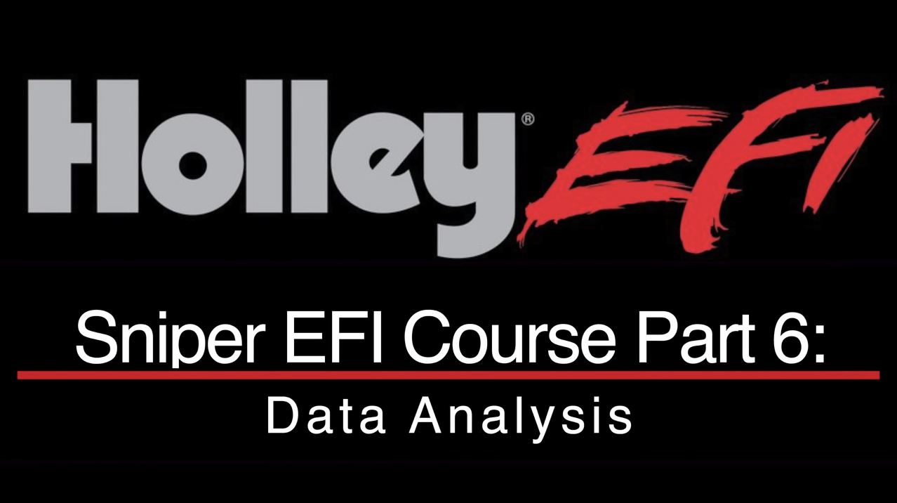 Holley Sniper EFI Training Part 6: Data Analysis