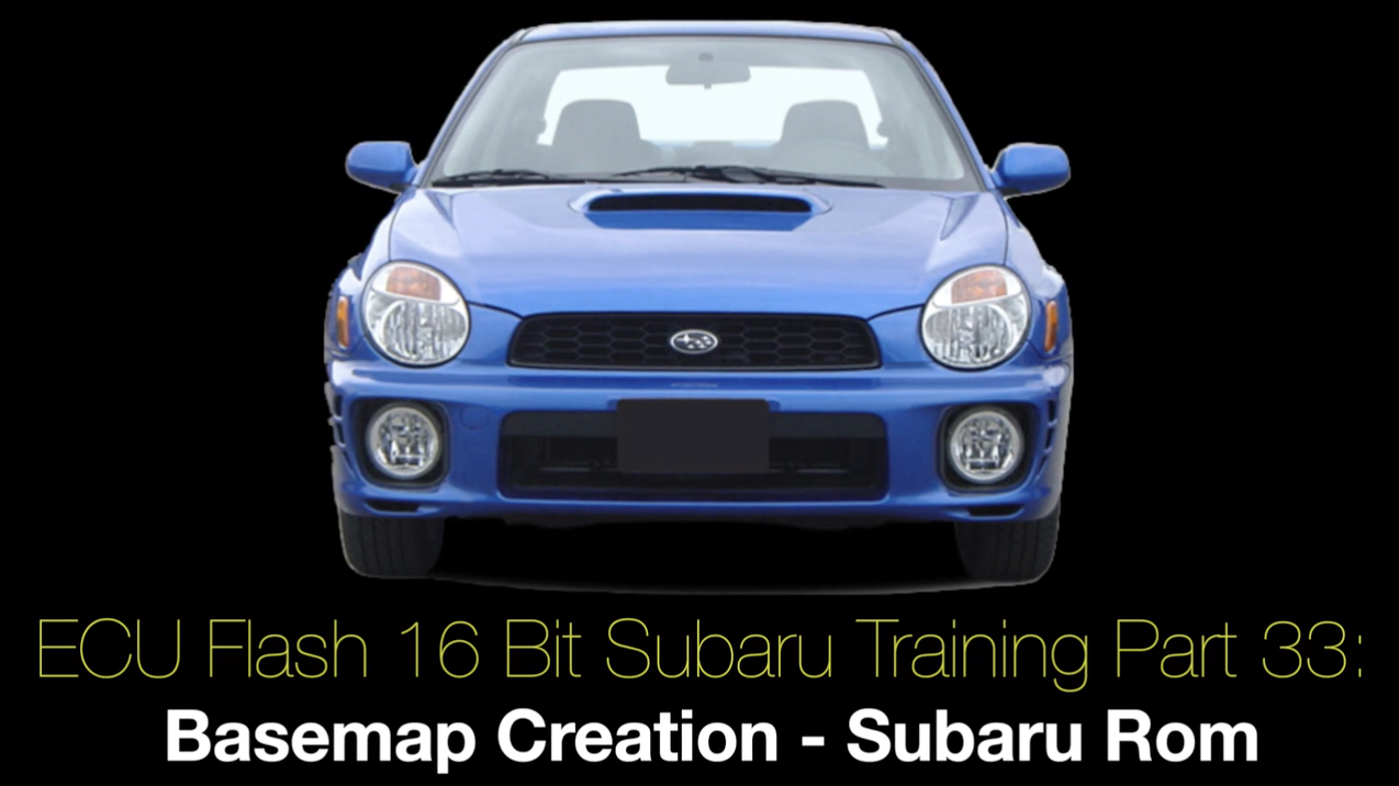 Ecu Flash 16 Bit Subaru Training Part 33: Basemap Creation Subaru Rom 