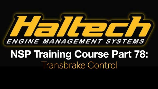 Haltech Elite NSP Training Course Part 78: Transbrake Control