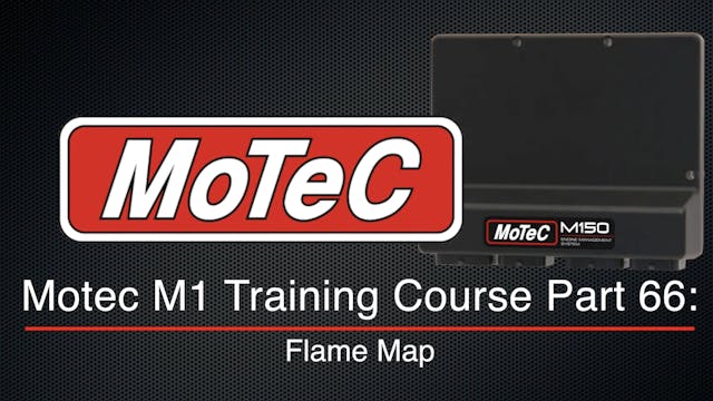 Motec M1 Training Course Part 66: Flame Map