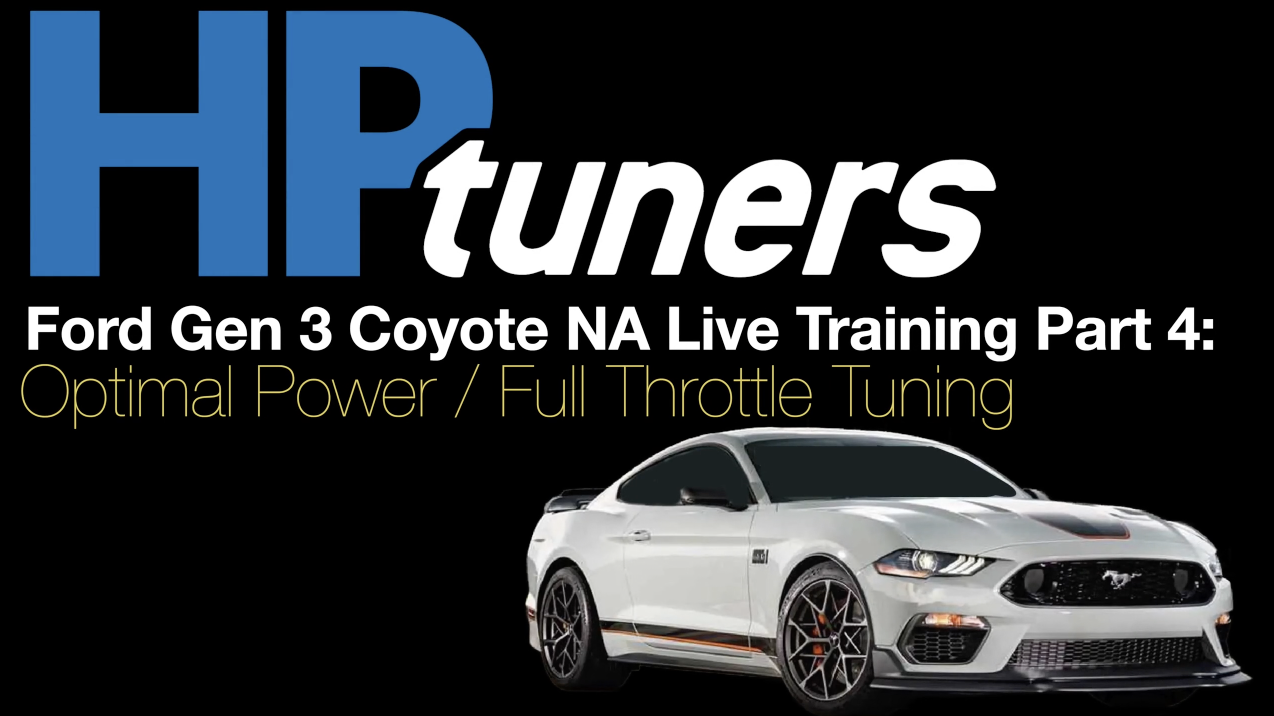 HP Tuners Ford Gen 3 Coyote NA Live Training Part 4: Optimal Power Tuning