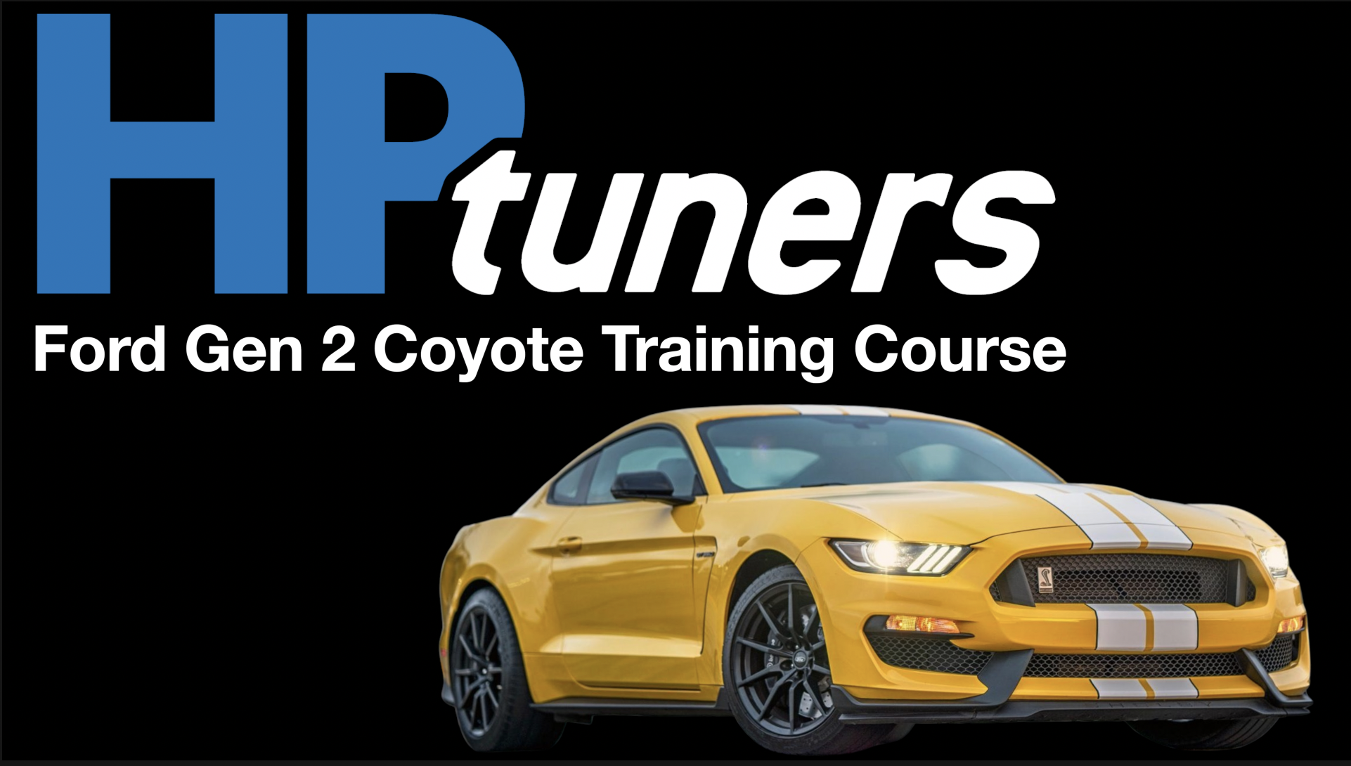 HP Tuners Ford Gen 2 Coyote (2015-17) Training Course