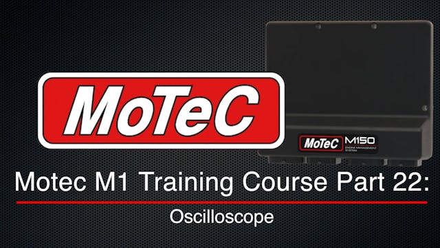 Motec M1 Training Course Part 22: Oscilloscope