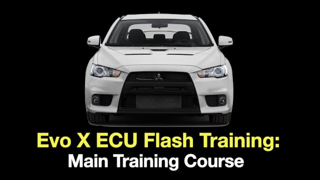 Evo X ECU Flash Training: Main Training Course