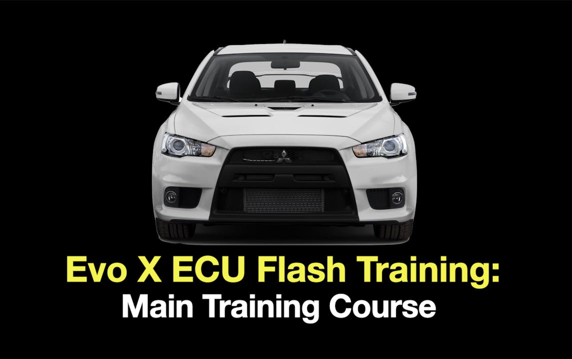 Evo X ECU Flash Training: Main Training Course 