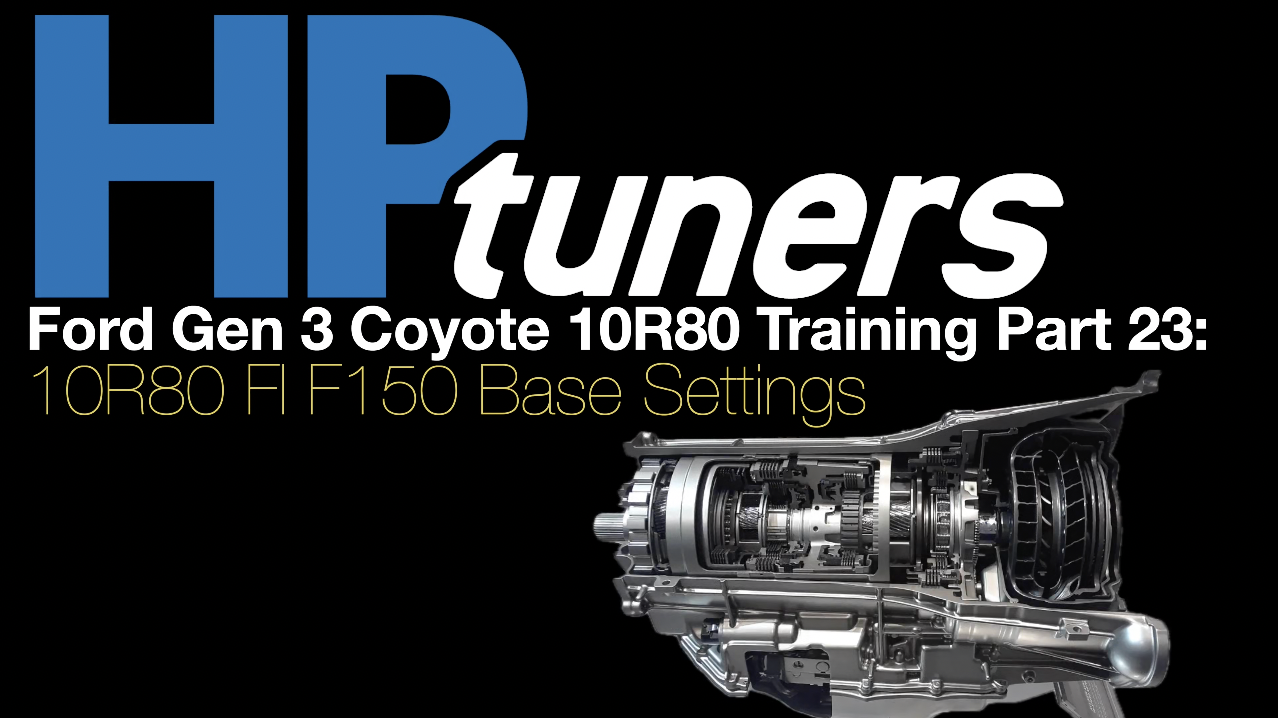 Ford 10R80 Training Part 23: 10R80 FI F150 Base Settings
