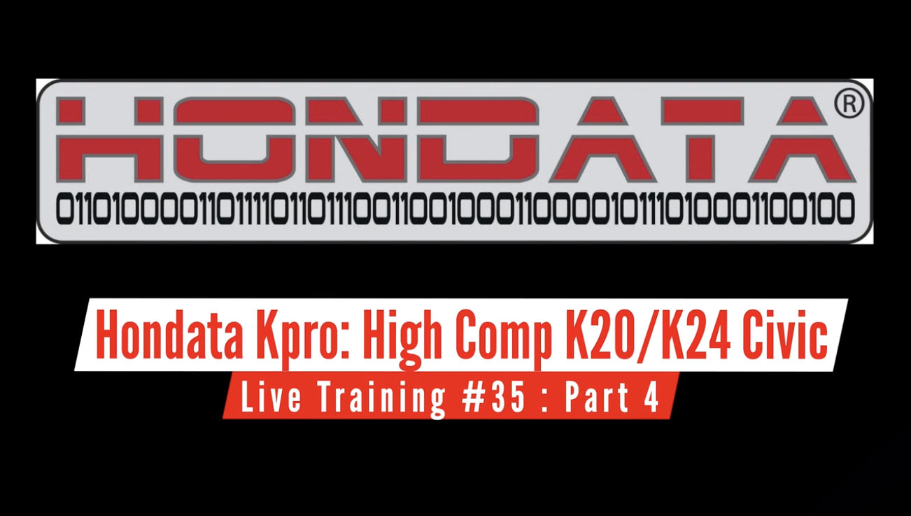 Hondata Kpro Live Training: High Compression K20/K24 EG Civic Part 4