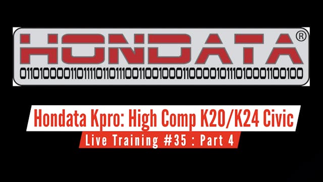 Hondata Kpro Live Training: High Compression K20/K24 EG Civic Part 4