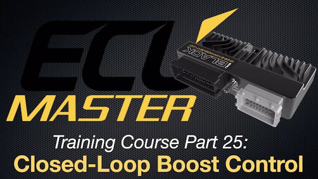 ECU Masters Training Course Part 25: Closed-Loop Boost Control 