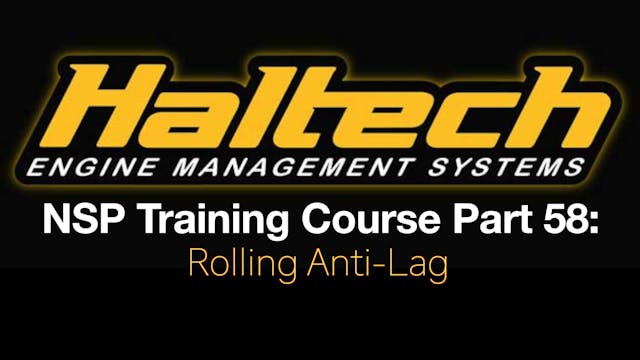 Haltech Elite NSP Training Course Part 58: Rolling Anti-Lag