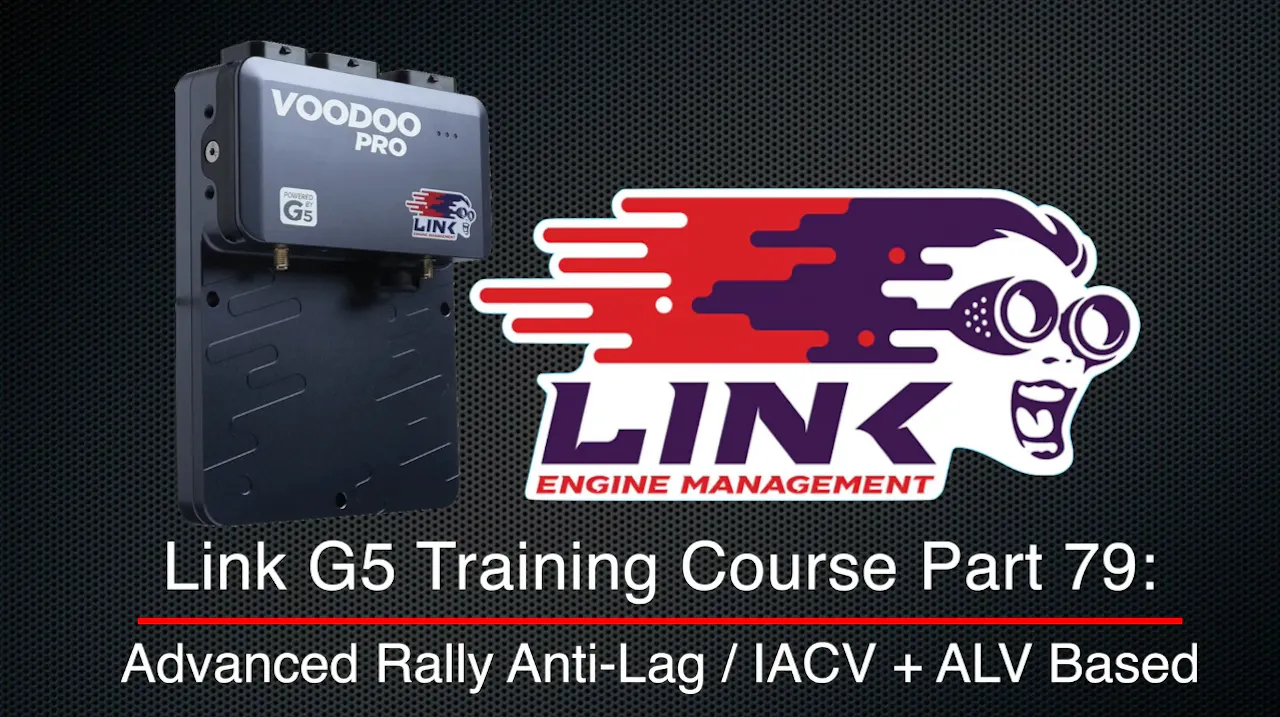 Link G5 Training Course Part 79: Advanced Rally Anti-Lag / IACV + ALV ...