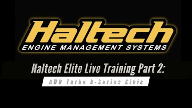 Haltech Elite Live Training Part 2: AWD Turbo B-Series