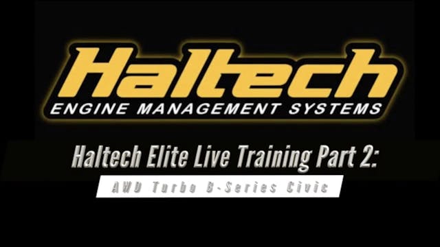 Haltech Elite Live Training Part 2: AWD Turbo B-Series 