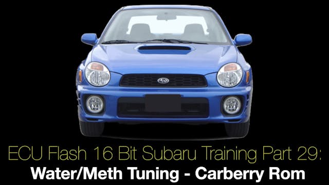 Ecu Flash 16 Bit Subaru Training Part 29: Water/Meth Tuning Carberry Rom