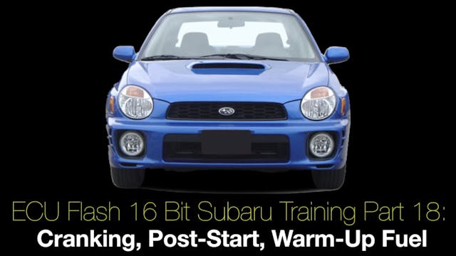 Ecu Flash 16 Bit Subaru Training Part 18: Cranking, Post-Start, Warm-Up Fuel 