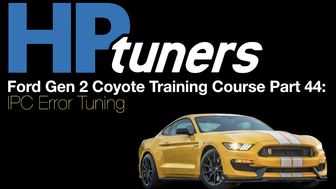 HP Tuners Ford Gen 2 Coyote Training Part 44: IPC Error Tuning