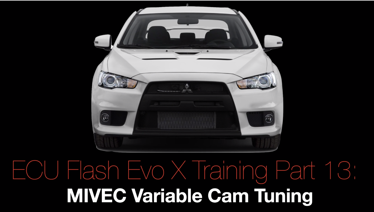 Evo X Ecu Flash Training Course Part 13: MIVEC Variable Cam Tuning 