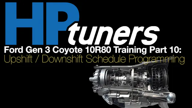 Ford 10R80 Training Part 10: Upshift / Downshift Schedule Programming