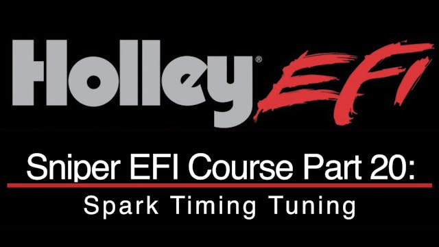 Holley Sniper EFI Training Part 20: Spark Timing Tuning