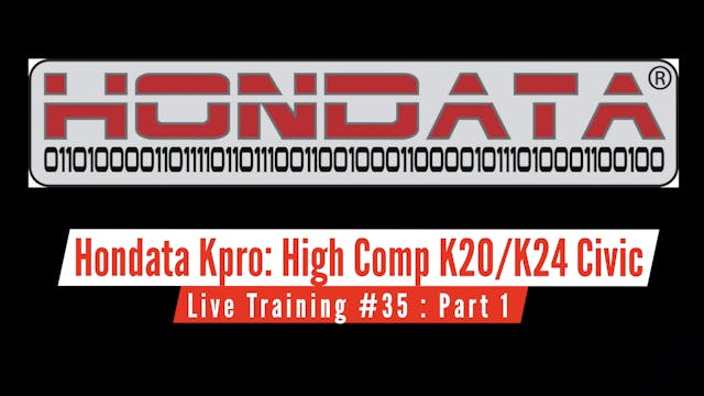 Hondata Kpro Live Training: High Compression K20/K24 EG Civic Part 1