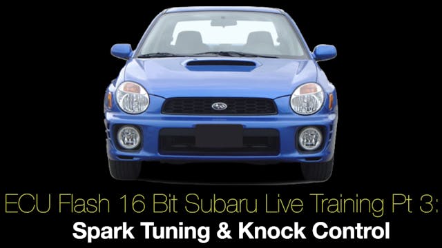 Ecu Flash 16 Bit Subaru Live Training Part 3: Spark Tuning & Knock Control 