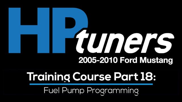 HP Tuners Ford Mod Motor Training Course Part 18: Fuel Pump Programming 