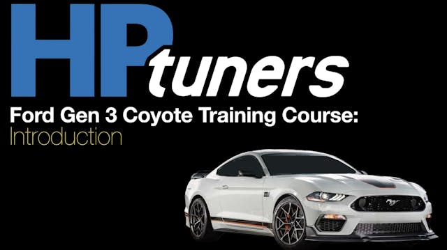 HP Tuners Ford Gen 3 Coyote Training Course: Introduction