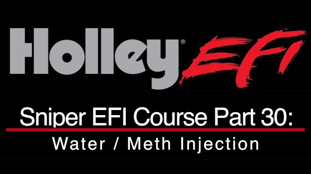 Holley Sniper EFI Training Part 30: Water / Meth Injection