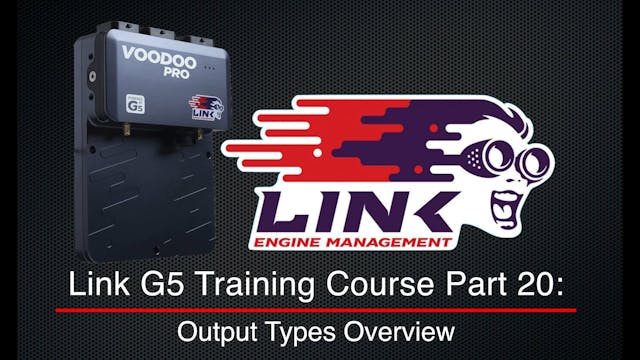 Link G5 Training Course Part 20: Outp...