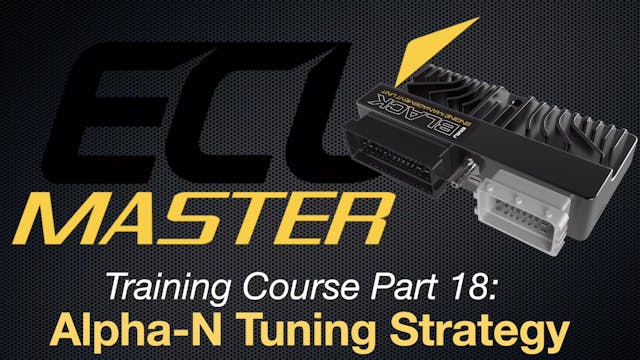 ECU Masters Training Course Part 18: Alpha-N Tuning Strategy