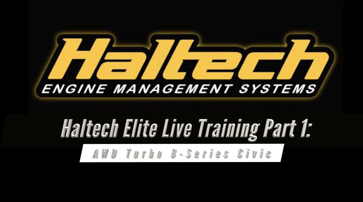 Haltech Elite Live Training Part 1: AWD Turbo B-Series 