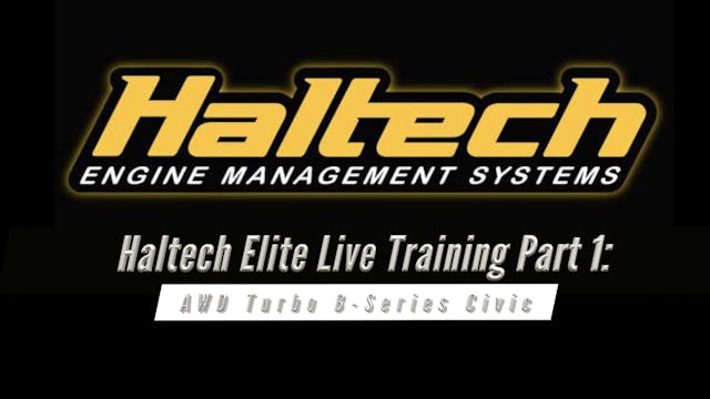 Haltech Elite Live Training Part 1: AWD Turbo B-Series 