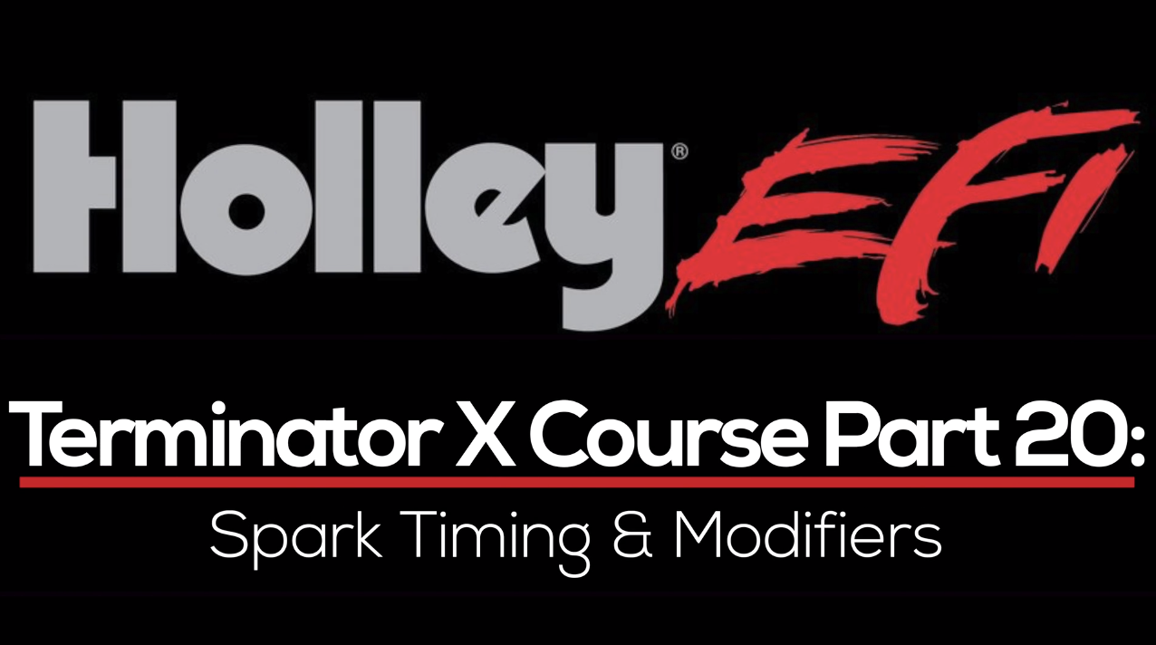 Holley Terminator X Training Course Part 20: Spark Timing & Modifiers 