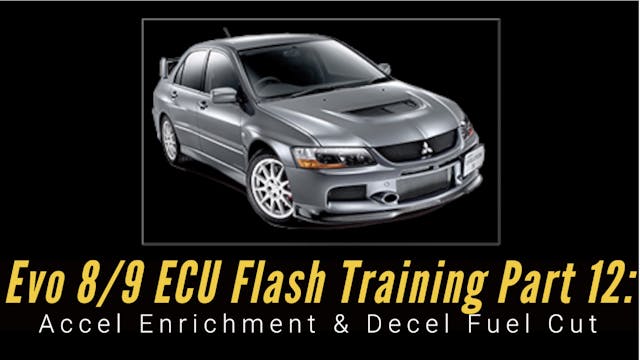 Ecu Flash Training Course Part 12: Accel Enrichment & Decel Fuel Cut 