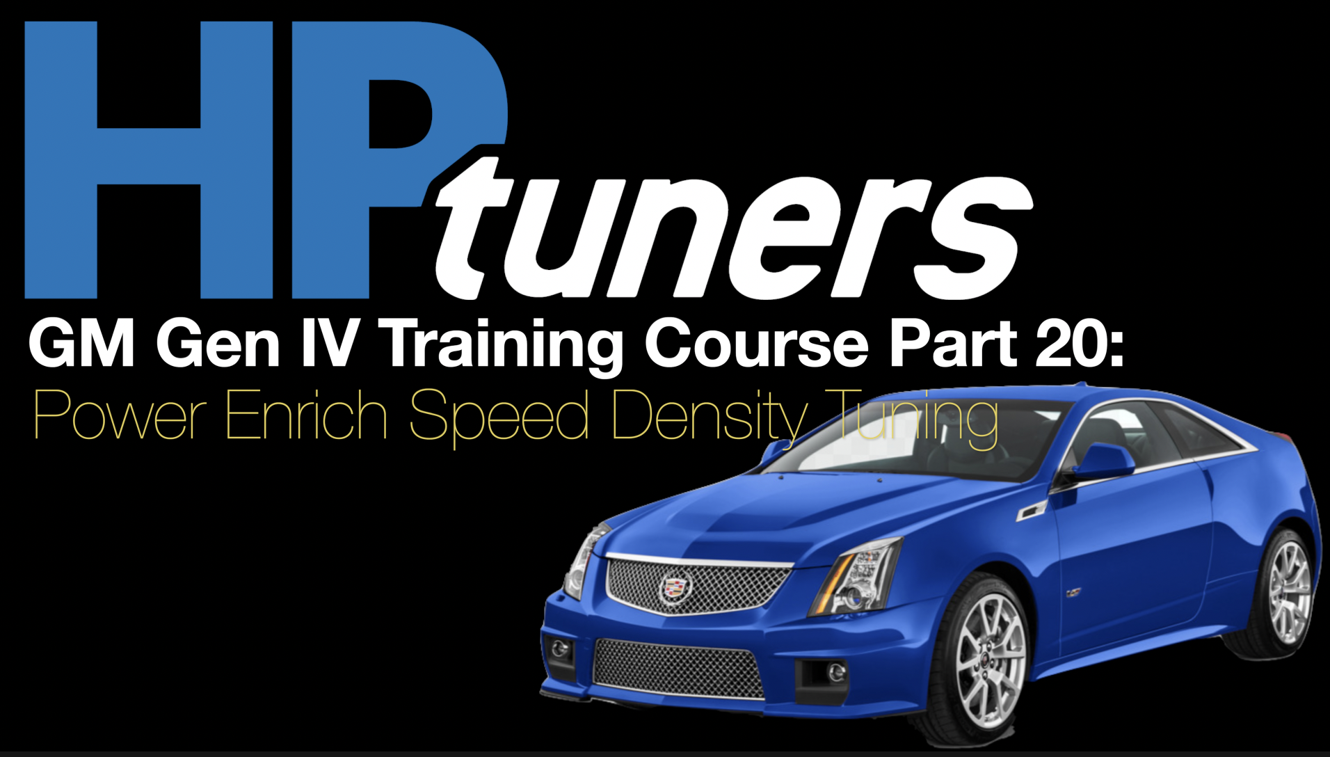 HP Tuners GM Gen 4 Training Part 20: Power Enrich Speed Density Tuning