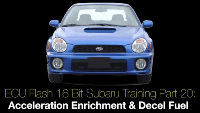 Ecu Flash 16 Bit Subaru Training Part 20: Accel & Decel Fuel 