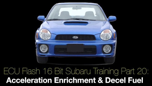 Ecu Flash 16 Bit Subaru Training Part 20: Accel & Decel Fuel 