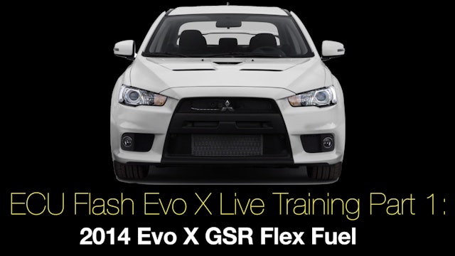 Ecu Flash Evo X Live Training Part 1: 2014 Evo X GSR Flex Fuel 